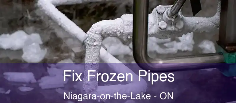  Fix Frozen Pipes Niagara-on-the-Lake - ON