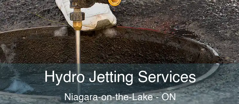Hydro Jetting Services Niagara-on-the-Lake - ON