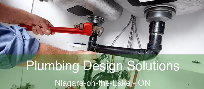 Plumbing Design Solutions Niagara-on-the-Lake - ON
