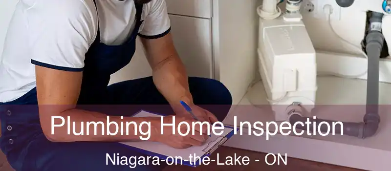  Plumbing Home Inspection Niagara-on-the-Lake - ON