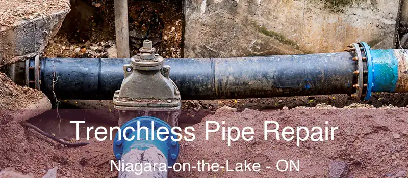 Trenchless Pipe Repair Niagara-on-the-Lake - ON