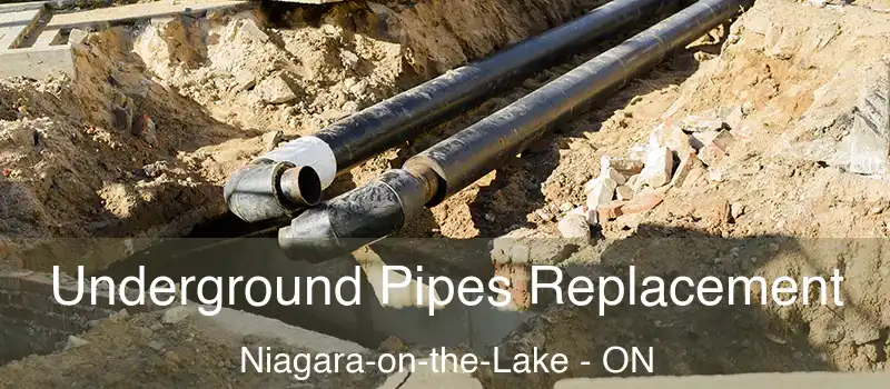  Underground Pipes Replacement Niagara-on-the-Lake - ON
