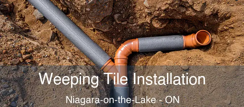 Weeping Tile Installation Niagara-on-the-Lake - ON